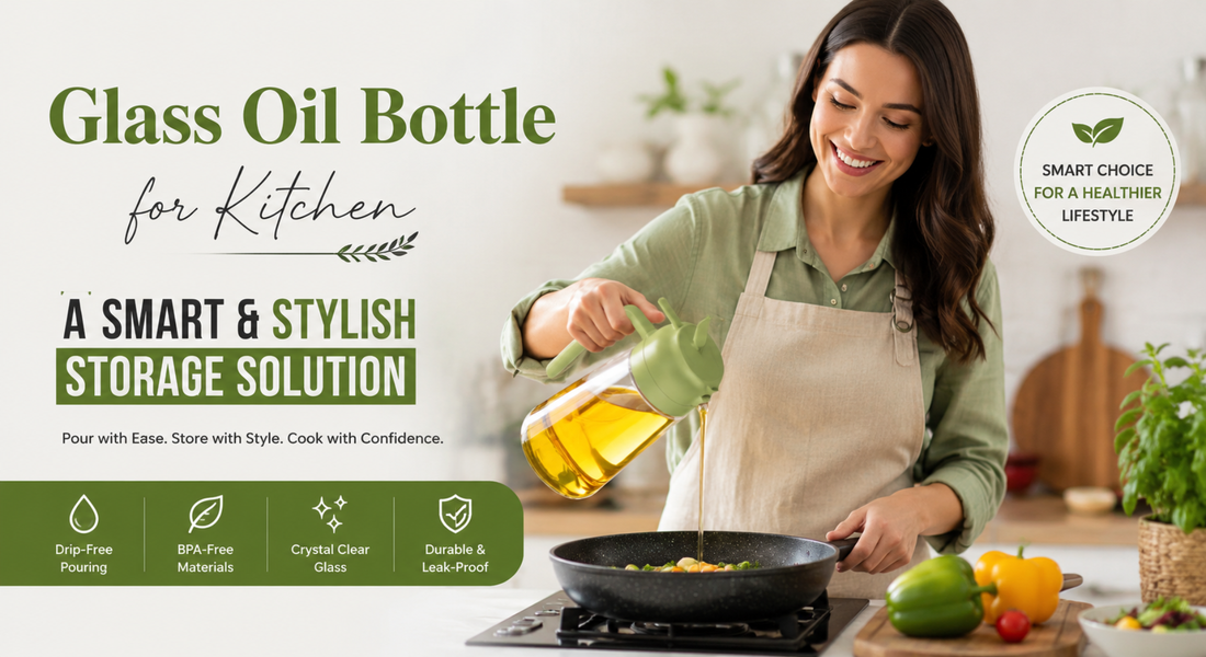 Glass Oil Bottle for Kitchen: A Smart and Stylish Storage Solution