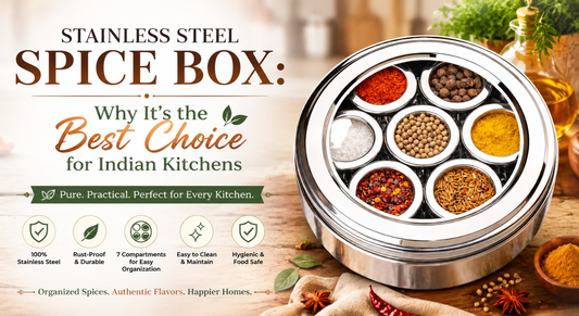 Stainless Steel Spice Box: Why It’s the Best Choice for Indian Kitchens