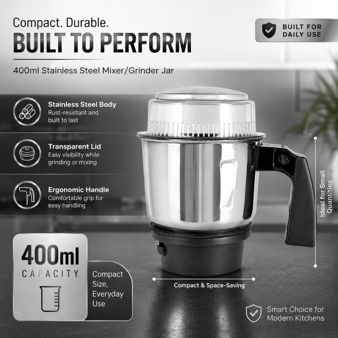 Stainless Steel Mixer Grinder Jar Combo 400ml with Handle & Without Handle