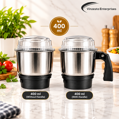 Stainless Steel Mixer Grinder Jar Combo 400ml with Handle & Without Handle